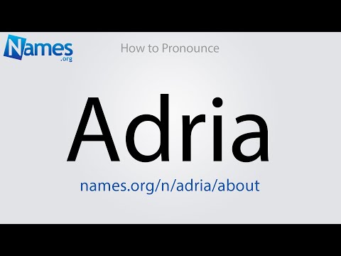 How to Pronounce Adria
