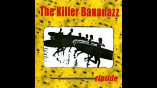 The Killer Bananazz - Pipeline (The Chantays Cover)