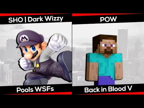 SHO | Dark Wizzy (Mario) vs. Pow (Steve) - Back in Blood V - SSBU Pools WSFs