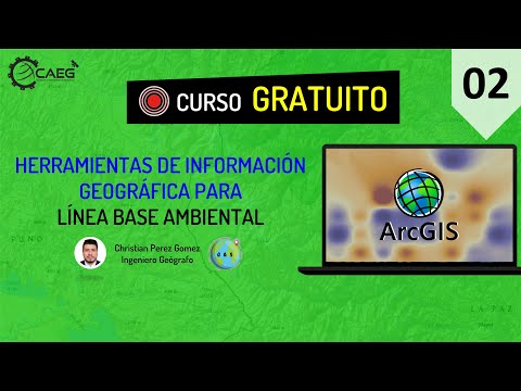 🌎 Curso ¡GRATIS! Línea Base Ambiental con ArcGIS #02 | CAEG