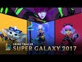 Together We’re Unstoppable | Super Galaxy 2017 Skins Trailer - League of Legends