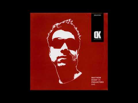 Matthew Dekay vs Proluctors - Bad ''12 (2005) PROGRESSIVE HOUSE