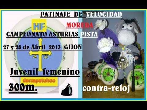 6-JUV.FEM.300m.CR. CAMPEONATO ASTURIAS PISTA PATINAJE VELOCIDAD 2013