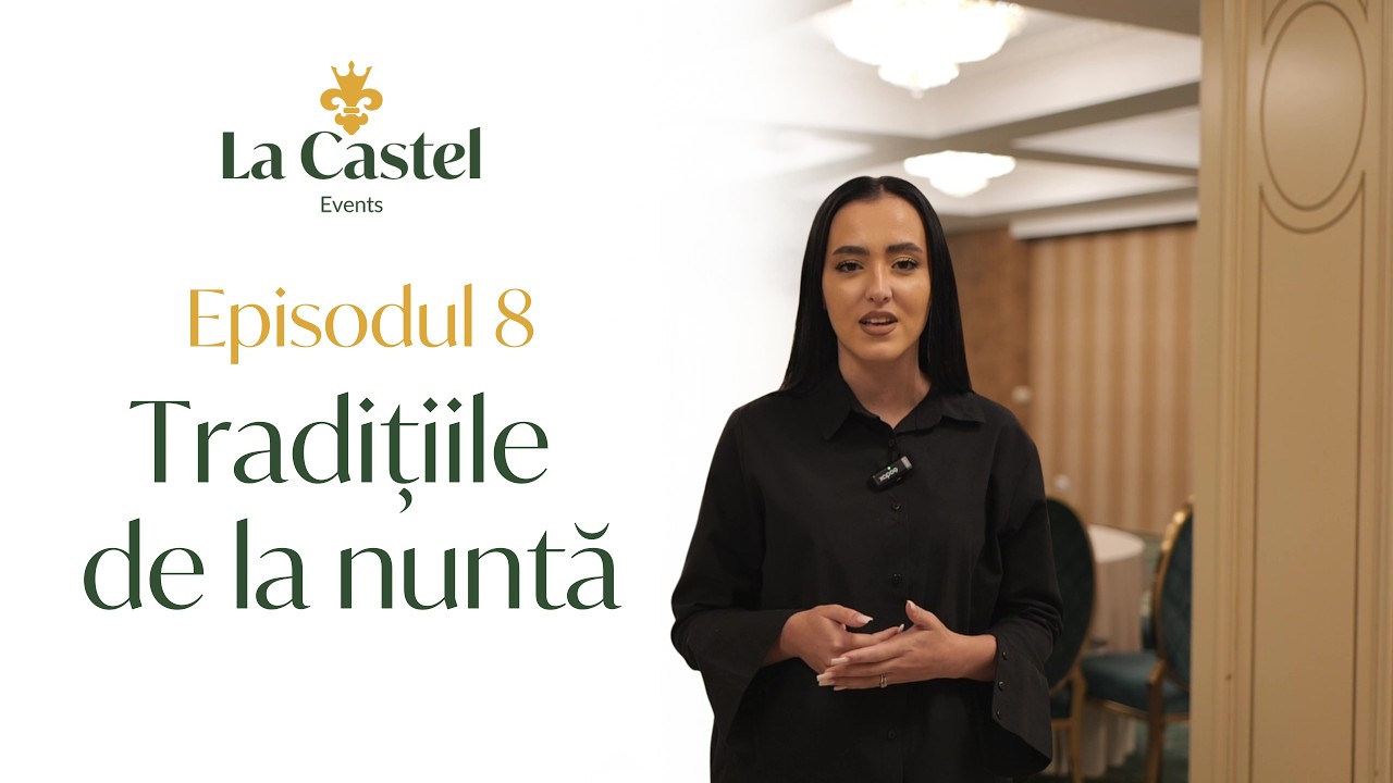 Episodul 8 - Traditiile la nunta