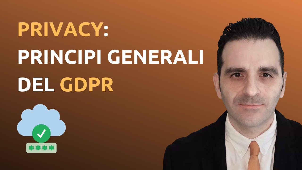 Privacy: principi generali del GDPR
