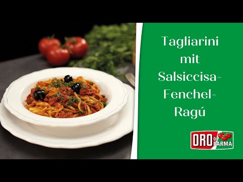 Tagliarini mit Salsiccia-Fenchel-Ragù | ORO di Parma