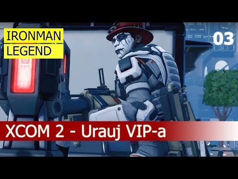 XCOM 2 gameplay pl - Uratuj VIPa z miasta Adventu [Ironman Legend] - 03