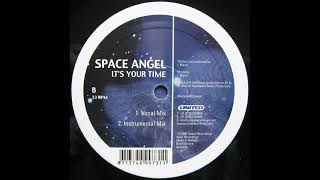 Space Angel - It's Your Time (Instrumental Mix)