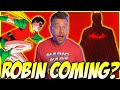 Robin is Coming in The Batman 2?
