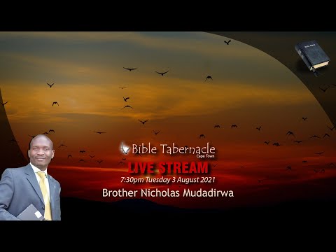 2021-0803PM - Brother Nicholas Mudadirwa - The Covenant God Standing Up For His Covenant People