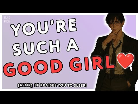 [M4F] Boyfriend Praises You To Sleep! [ASMR] [Deep Voice] [Comfort]