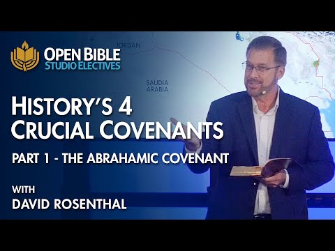 Studio Electives - History's 4 Crucial Covenants Pt 1 - The Abrahamic Covenant with David Rosenthal