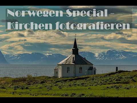 Norwegen Special - Kirchen fotografieren
