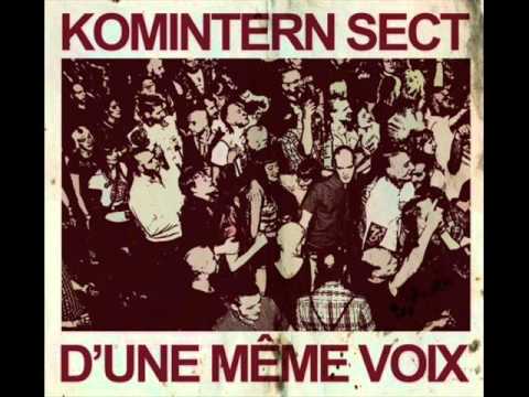 Komintern Sect - D'une Même Voix (Full Album)