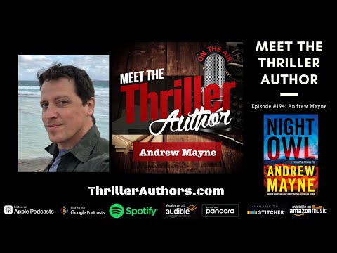 Andrew Mayne Interview (Meet the Thriller Author Podcast)