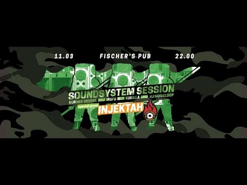 Soundsystem Session - 03-11-2017 - Injektah & Mofo