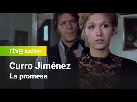 Curro Jiménez: Capítulo 25 - La promesa | RTVE Archivo
