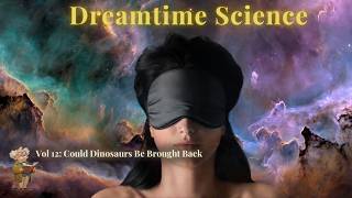 Can DNA Resurrect Dinosaurs?