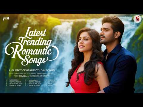 Latest Trending Romantic Songs ❤️ Best Hindi Love Song | New Romantic Songs Playlist