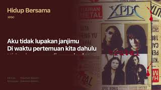 Download lagu XPDC - Hidup Bersama mp3