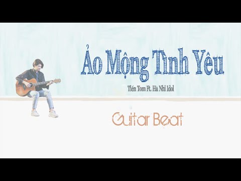 『Acoustic Beat』Ảo Mộng Tình Yêu | Hà Nhi idol | Guitar beat