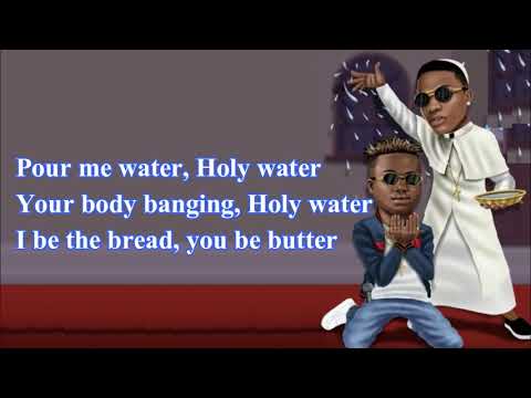 Yovi Ft Wizkid - Holy Water (Official Video Lyrics) HD
