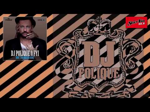 DJ POLIQUE - Don't wanna go Home