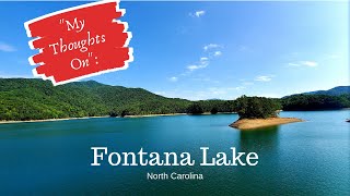 "My Thoughts On": Fontana Lake