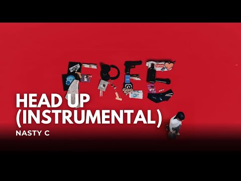 Nasty C - Head Up (Instrumental) 