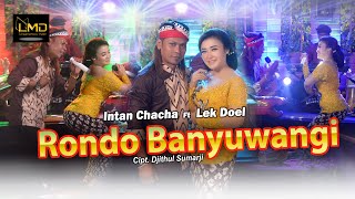Download lagu Intan Chacha Ft. Lek Doel - Rondo Banyuwangi mp3