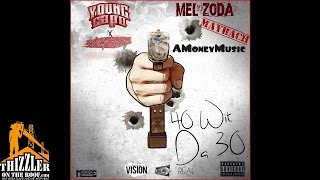 Young Capo ft. Lazy-Boy, Mel Zoda, Mayback & AMONEYMUZIC - 40 Wit Da 30 [Thizzler.com Exclusive]