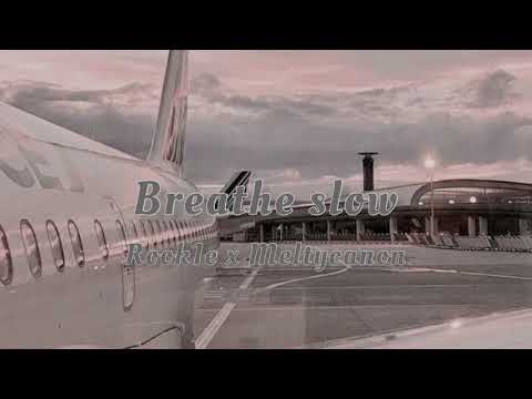 Breathe slow - Rook1e x Meltycanon | lyrics #rook1e #breatheslow