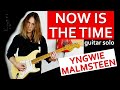 Yngwie Malmsteen | Now Is The Time | guitar solo cover [hq/hd]