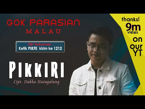 Gok Parasian Malau - Pikkiri - [ OFFICIAL MUSIC VIDEO ] [Ketik PIKFE kirim ke 1212]