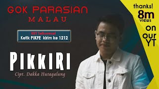 Download lagu Gok Parasian Malau - Pikkiri - [  MUSIC VIDEO ] [Ketik PIKFE kirim ke 1212] mp3