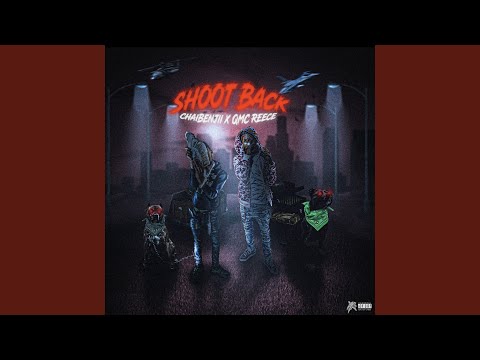 Shoot Back #FreeChai (feat. Qmc Reece)