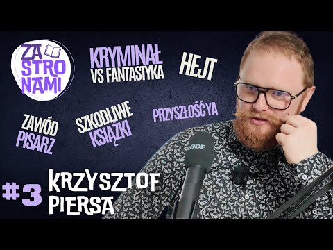 #3 Krzysztof Piersa o kryminale, fantastyce i zawodzie pisarza | ZA STRONAMI | Strefa Czytacza