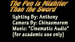 The Pen is Mightier Than the Sword
