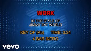 Jimmy Eat World - Work (Karaoke)