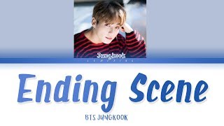 Download lagu BTS Jungkook (방탄소년단 정국) - Ending Scene (이런 엔딩) (COVER) (Ver 1) [Color Coded Lyrics/Han/Rom/Eng/가사] mp3