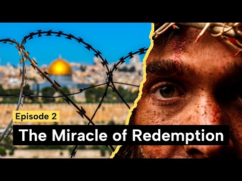 The Miracle of Redemption | EP2 | Stations of The Cross in Jerusalem