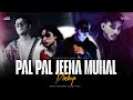 Pal Pal Jeena Muhal Pal Pal Afusic Mashup Soneya Yu Tera Sharmana Meri Jaan Na Le Le
