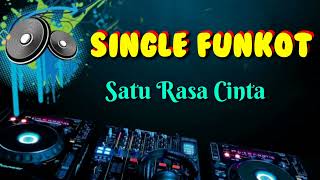 Download lagu Satu Rasa Cinta • Nrc Fredy • Single Funkot mp3