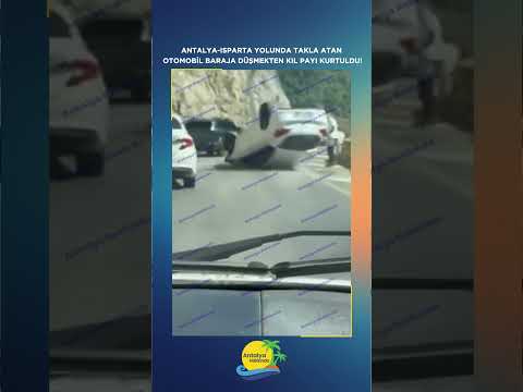 Antalya-Isparta yolunda takla atan otomobil baraja düşmekten kıl payı kurtuldu!