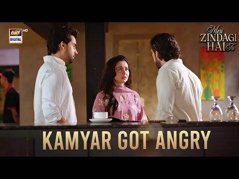 Kamyar lost his temper| Meri Zindagi hai Tu | Hania Aamir | Bilal Abbas Khan |