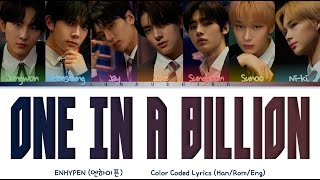 Download lagu ENHYPEN (엔하이픈) - One In A Billion (Color Coded Lyrics Han/Rom/Eng) mp3