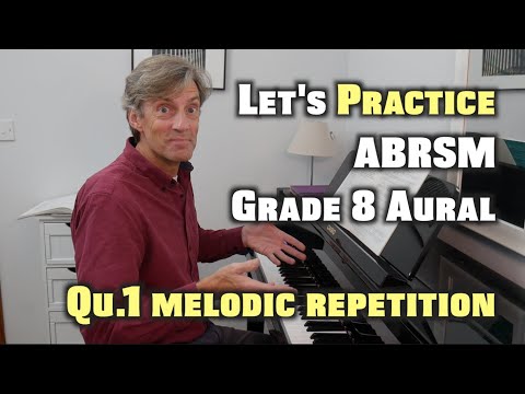 ABRSM Grade 8 Aural: Qu.1 Melodic repetition