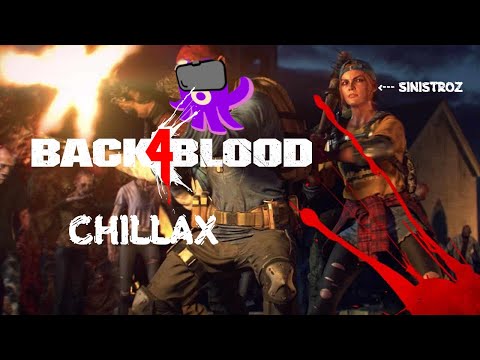 [FR] Back 4 Blood : Chillax Beta Test