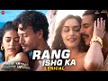 Rang Ishq Ka Bade Miyan Chote Miyan Akshay K Tiger S Manushi Alaya Vishal Mishra Lyrical