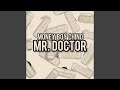 Mr. Doctor